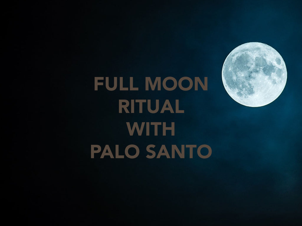Full Moon Cleansing Ritual With Palo Santo